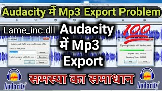 How To Fix Error Audacity Mp3 Export Problem  lameencdll error  Audacity Me Export Problem Solve [upl. by Hill523]