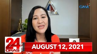 24 Oras Express August 12 2021 HD [upl. by Naaitsirhc31]