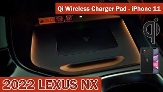 2022 Lexus NX  Qi Wireless Charger  using iPhone 11 [upl. by Marilla]