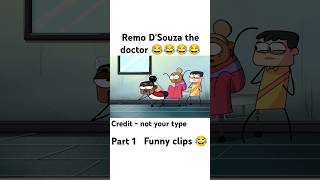 Remo DSouza dancer❌ the doctor 👍 😂😂😂 notyourtype short shorts [upl. by Anitnoc365]