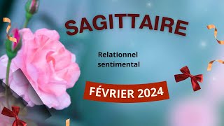 Sagittaire  relationnel sentimental  février 2024  Happy end 💕 [upl. by Keram]