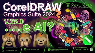 NOVO CorelDRAW Graphics Suite 2024 Vs 25 E AI Nada Ainda [upl. by Moor]