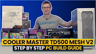 Cooler Master TD500 Mesh V2 Build  Step by Step Guide [upl. by Aicener476]