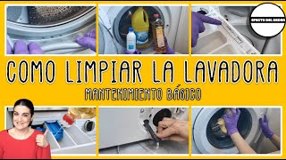 💧 COMO LIMPIAR LA LAVADORA 💧  Mantenimiento Básico  Efecto del Orden [upl. by Aleka598]