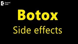 What are the side effects of Botulinum toxin Dr Rajdeep Mysore [upl. by Anada]