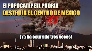 Qué pasaría si el Popocatepetl hiciera erupción  Las colosales erupciones del Popocatepetl [upl. by Pauli]