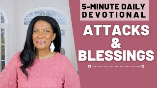 Attacks amp Blessings  5 Min Daily Devotional  November 20 2023 [upl. by Tenner]