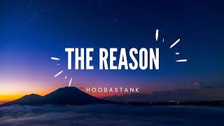 The Reason  Hoobastank Lyrics [upl. by Sucerdor225]