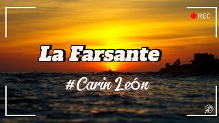 Carin León  La Farsante Letra [upl. by Enyrhtak]