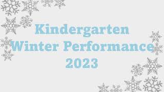 Kindergarten Winter Performance [upl. by Nerak]