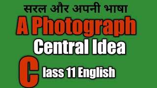 A Photograph Class 11central Idea central idea of photograph English poem class 11 Hornbil [upl. by Oznohpla]