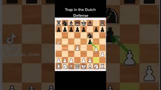 Chess Traps Trap in the Dutch Defense [upl. by Lipcombe78]