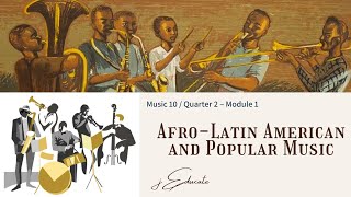 MUSIC10  REVISED AFROLATIN AMERICAN AND POPULAR MUSIC  QUARTER 2  MODULE 1 [upl. by Nibbor]