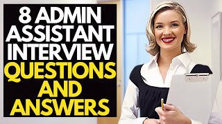 8 ADMIN ASSISTANT Interview Questions And Answers [upl. by Karrie]