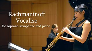 SRachmaninoff  Vocalise for Soprano Saxophone 라흐마니노프 보칼리제 색소폰 Rui Ozawa amp Jiwon Jang 피아노 장지원 [upl. by Aneeuq]