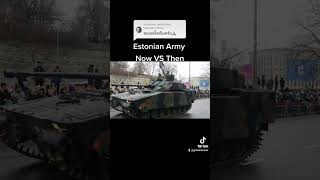 Estonian Army Now VS Then [upl. by Herra]