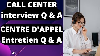 CALL CENTER interview Q amp A  كفاش ندوز مقايلة عمل ف Centre dappel  centre dappel entretien Q amp R [upl. by Pinette]