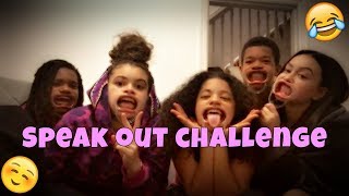 SpEaK OuT CHALLENGE TOO FUNNY [upl. by Sosthina]