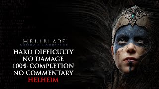 Hellblade  HARD MODENO DAMAGE100 COMPLETION  Helheim [upl. by Tezile989]