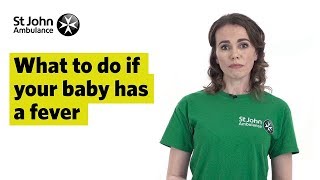 What to do if Your Baby has Fever  First Aid Training  St John Ambulance [upl. by Lynnette]