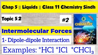 Dipoledipole interaction Intermolecular forces  Chap 5 Liquids  Class 11 Chemistry sindh board [upl. by Winikka]