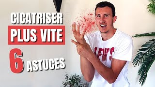 6 ASTUCES POUR CICATRISER PLUS VITE  🩹 [upl. by Harbert213]