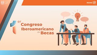 1er Congreso Iberoamericano de Becas UNAM 2024 [upl. by Sankaran]