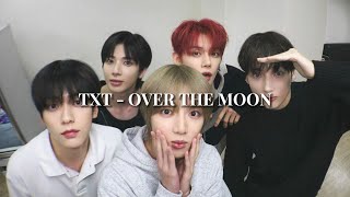 TXT  OVER THE MOON sped up lyrics [upl. by Vedi454]