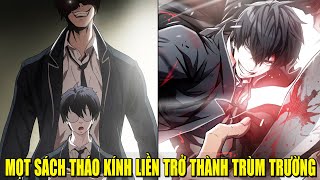 MỌT SÁCH THÁO KÍNH LIỀN TRỞ THÀNH TRÙM TRƯỜNG  REVIEW PHIM TRUYỆN TRANH HAY [upl. by Gwenni702]