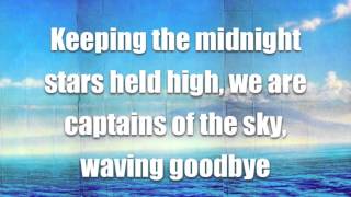 Sky Sailing  Captains of the Sky Lyric Video [upl. by Yrreg]