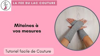 Tutoriel de couture facile  mitaines à vos mesures [upl. by Norvun]