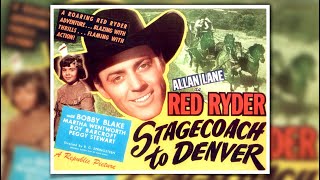 Stagecoach To Denver 1946 Western Allan Lane Red Ryder [upl. by Nepil]