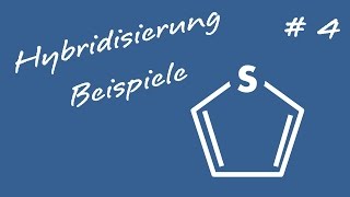 Hybridisierung von Atomen Beispielaufgaben 3 [upl. by Cedell]