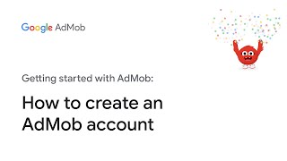 How to create an AdMob account [upl. by Dhar]