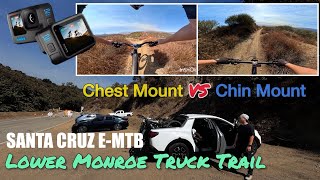 MTB Chest CAM vs Chin CAM  Santa Cruz E MTB  GoPro POV Max Lens 20  7Milies UP amp DOWN [upl. by Onailil]