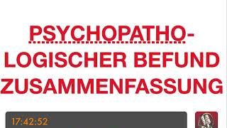 PSYCHOTHERAPIE AUSBILDUNG  Psychopathologischer Befund  Zusammenfassung [upl. by Gipsy927]