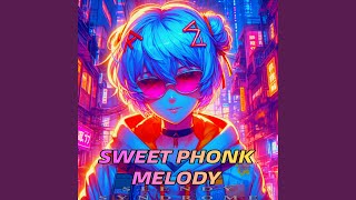 Sweet Phonk Melody Sped Up [upl. by Arihaz]