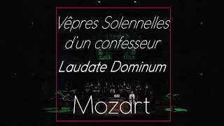 Vêpres Solennelles dun Confesseur  Laudate Dominum  WA Mozart [upl. by Krantz73]