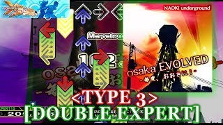 【DDR X3】 osaka EVOLVED 毎度、おおきに！ TYPE3 DOUBLE EXPERT 譜面確認＋クラップ [upl. by Orna]