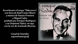 ENRIQUE RODRÍGUEZ amp ARMANDO MORENO TABERNERO TANGO CON LETRA DETALLADA [upl. by Rosenblast]