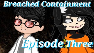 Breached Containment SCP1471Mal0  Episode three  Gacha Club [upl. by Bum859]