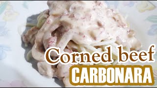 How to make CARBONARA  Corned Beef Carbonara  budget amp easy meals [upl. by Acilegna]