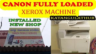 CANON XEROX  LOW INVESTMENT XEROX MACHINE INSTALLED AT KATANGULATHUR CANON IR 2002N FULLY LOADED [upl. by Eesdnil983]