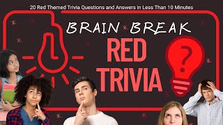 Brain Break Red Trivia Quiz  20 Color Themed Red Trivia Questions and Answers [upl. by Roht]