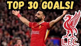 Top 30 Goals of Mo Salah for Liverpool – Unforgettable Moments from a True Legend [upl. by Neira318]