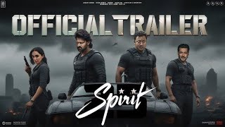 Spirit First Look fire  Prabhas  Trisha  Kiara  Sandeep Reddy Vanga  spiritmovie prabhas [upl. by Inttirb188]