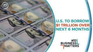 US Plans to Borrow 137 Trillion Over Next 6 Months  Business Matters October 29 [upl. by Cibis66]