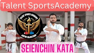 Seienchin kata  Tejendra Singh  Talent Sports Academy [upl. by Eeb]