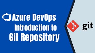 Introduction to Git Repository  Get started with Git Repo  Azure DevOps Git Repo  Git Repository [upl. by Wayne]