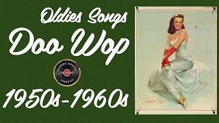 Doo Wop Classics 🎶 Greatest Hits of the 50s amp 60s 🌟 Nostalgic Oldies Playlist [upl. by Shelby654]